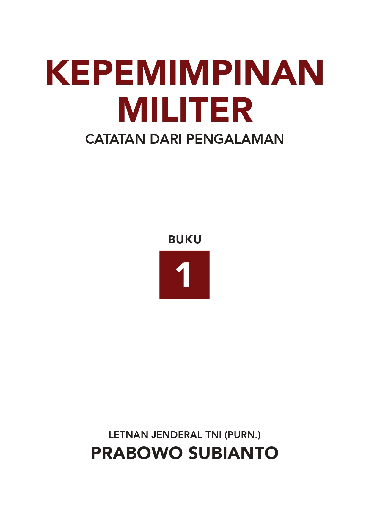 Kepemimpinan Militer, Catatan dari Pengalaman (Buku 1)