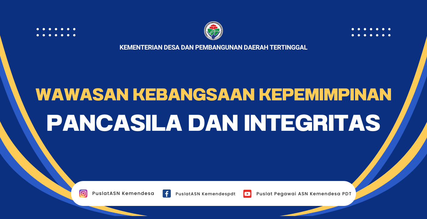 Wawasan Kebangsaan Kepemimpinan Pancasila dan Integritas
