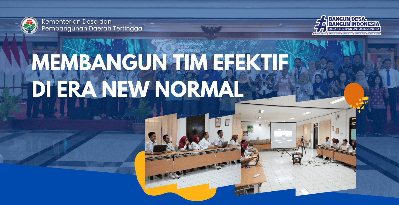 Membangun Tim Efektif di Era New Normal